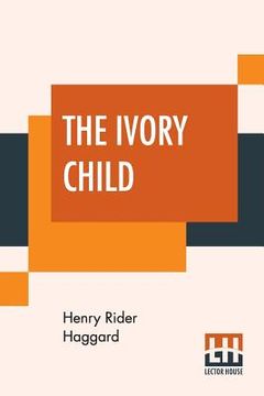 portada The Ivory Child (en Inglés)