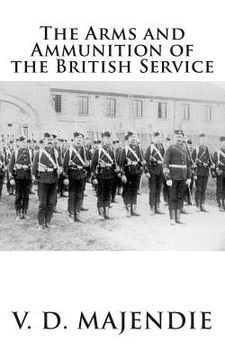 portada The Arms and Ammunition of the British Service (en Inglés)