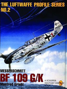 portada 002: The Luftwaffe Profile Series: Number 2: Messerschmitt Bf 109 G/K
