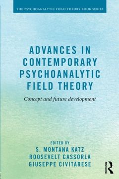 portada Advances in Contemporary Psychoanalytic Field Theory: Concept and Future Development (in English)