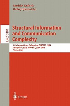 portada structural information and communication complexity: 11th international colloquium, sirocco 2004, smolenice castle, slowakia, june 21-23, 2004, procee (en Inglés)