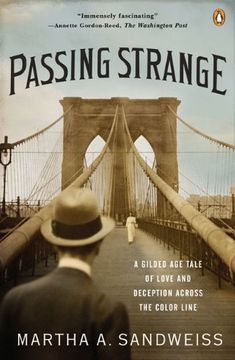portada Passing Strange: A Gilded age Tale of Love and Deception Across the Color Line (en Inglés)