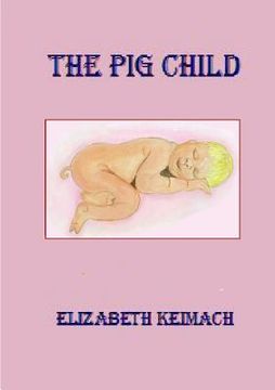 portada The Pig Child (en Inglés)