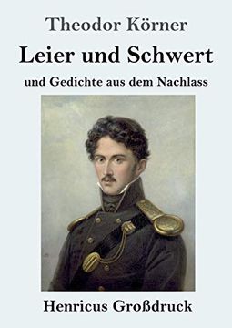 portada Leier und Schwert (Großdruck): Und Gedichte aus dem Nachlass 