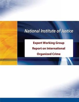 portada Expert Working Group Report on International Organized Crime (en Inglés)