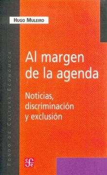portada Al Margen de la Agenda. Noticias, Discriminación y Exclusión (in Spanish)
