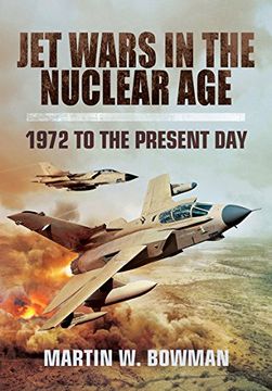 portada Jet Wars in the Nuclear Age: 1972 to the Present Day