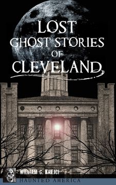 portada Lost Ghost Stories of Cleveland