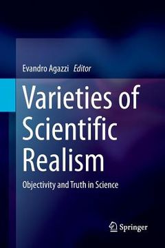 portada Varieties of Scientific Realism: Objectivity and Truth in Science (en Inglés)