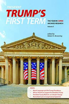 portada President Trump's First Term: The Year in C-Span Archives Research, Volume 5 (en Inglés)
