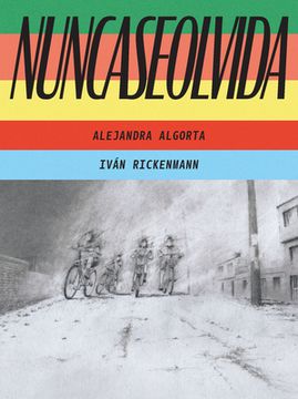 portada Nuncaseolvida: (Neverforgotten Spanish Edition) (in English)