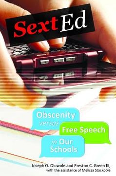 portada sext ed: obscenity versus free speech in our schools (en Inglés)