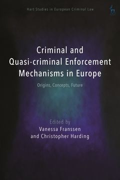 portada Criminal and Quasi-Criminal Enforcement Mechanisms in Europe: Origins, Concepts, Future (in English)