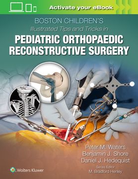 portada Boston Children's Illustrated Tips and Tricks in Pediatric Orthopaedic Reconstructive Surgery (en Inglés)
