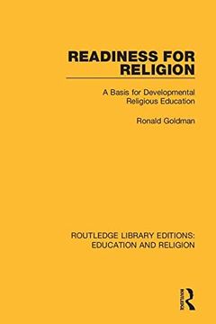 portada Readiness for Religion: A Basis for Developmental Religious Education (Routledge Library Editions: Education and Religion) 
