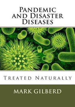 portada Pandemic and Disaster Diseases Treated Naturally (in English)