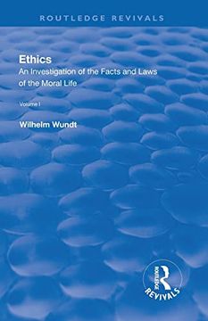portada The Revival: Ethics: An Investigation of the Facts and Laws of the Moral Life (1908): Volume i: Introduction: The Facts of Moral Life (Routledge Revivals) (en Inglés)