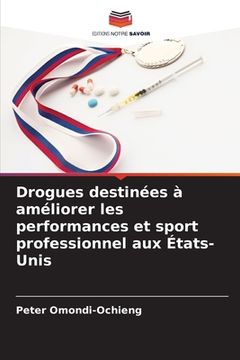 portada Drogues destinées à améliorer les performances et sport professionnel aux États-Unis (en Francés)