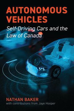 portada Autonomous Vehicles: Self-Driving Cars and the Law of Canada