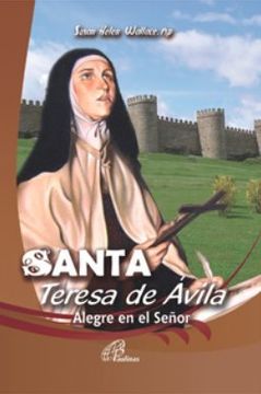portada Santa Teresita de Ávila. Alegre en el Señor
