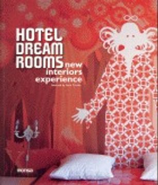 portada hotel dream rooms:new interiors experience.(español/ingles) (in Spanish)