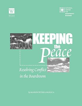 portada Keeping the Peace: Resolving Conflict in the Boardroom (in English)