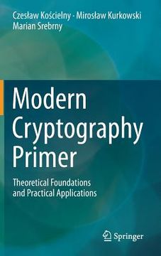 portada Modern Cryptography Primer: Theoretical Foundations and Practical Applications (en Inglés)
