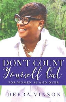 portada Don't Count Yourself Out: For Women 50 and Over (en Inglés)