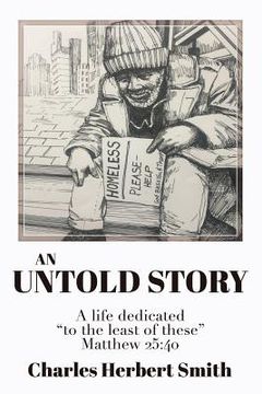 portada An Untold Story: A life dedicated "to the least of these" Matthew 25.40 (en Inglés)