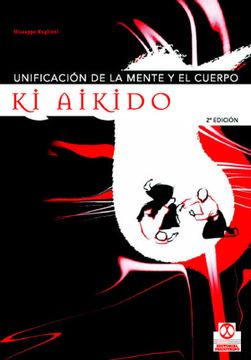 portada Unificacion de la Mente y el Cuerpo: Ki Aikido