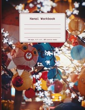 portada Hanzi Workbook: 120 Numbered Pages (8.5x11), Practice Grid Cross Diagonal, 14 Boxes Per Character, Ideal for Students and Pupils Learn (en Inglés)