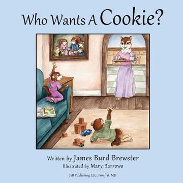 portada Who Wants a Cookie? (en Inglés)