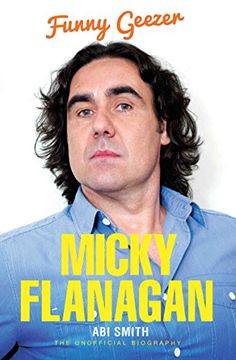 portada Micky Flanagan: Funny Geezer - The Unofficial Biography