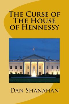 portada The Curse of The House of Hennessy (en Inglés)