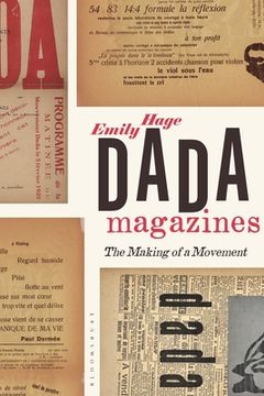 portada Dada Magazines: The Making of a Movement (en Inglés)