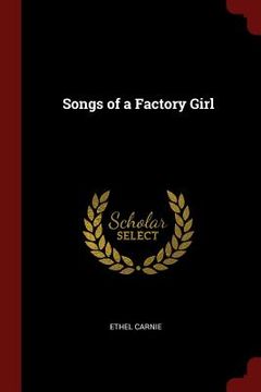 portada Songs of a Factory Girl