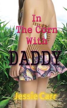 portada In The Corn With Daddy (en Inglés)