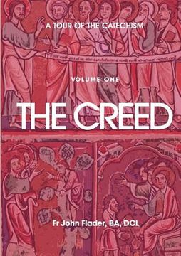 portada a tour of the catechism. volume 1: the creed (en Inglés)
