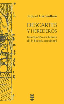 portada Descartes y Herederos: Introducción a la Historia de la Filosofía Occidental (in Spanish)