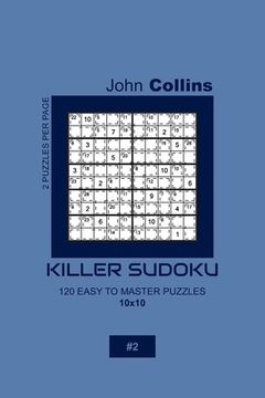 portada Killer Sudoku - 120 Easy To Master Puzzles 10x10 - 2 (en Inglés)