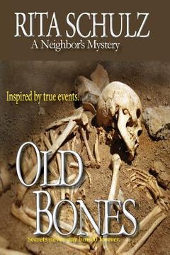 portada Old Bones: A Neighbor's Mystery (en Inglés)