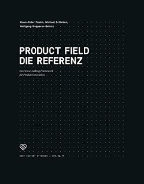 portada Product Field - die Referenz. Das Sense-Making Framework für Produktinnovation (Edition Nfo) (in German)