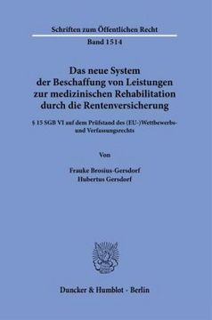 portada Das Neue System der Beschaffung von Leistungen zur Medizinischen Rehabilitation Durch die Rentenversicherung. (en Alemán)
