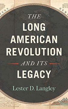 portada The Long American Revolution and its Legacy (en Inglés)
