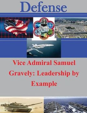 portada Vice Admiral Samuel Gravely: Leadership by Example (en Inglés)