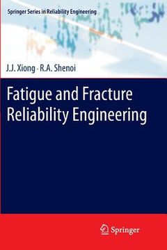 portada Fatigue and Fracture Reliability Engineering (en Inglés)