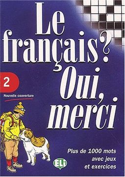 portada Le Français? Oui, Merci. Per la Scuola Media: 2 (Vocabulary fun and Games Book 2) (in French)