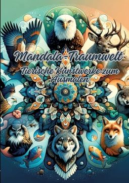 portada Mandala-Traumwelt: Tierische Kunstwerke zum Ausmalen (in German)