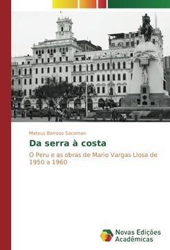 portada Da serra à costa: O Peru e as obras de Mario Vargas Llosa de 1950 a 1960 (Portuguese Edition)