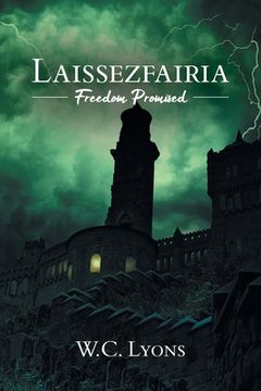 portada Laissezfairia: Freedom Promised (en Inglés)